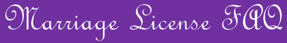 Marriage License FAQ